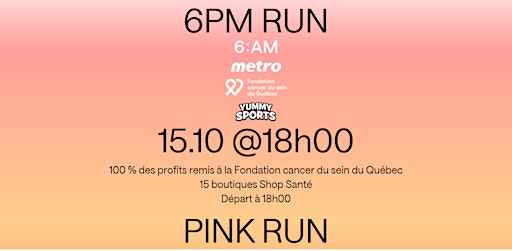 6PM Run PINK @BLAINVILLE par Motion x 6AM Club x FQSC x Yummy - 15 octobre