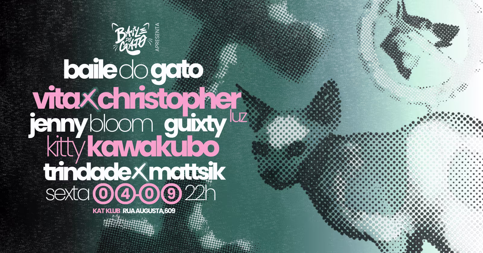 Baile Do Gato! Com Vita, Christopher Luz & Kitty Kawakubo