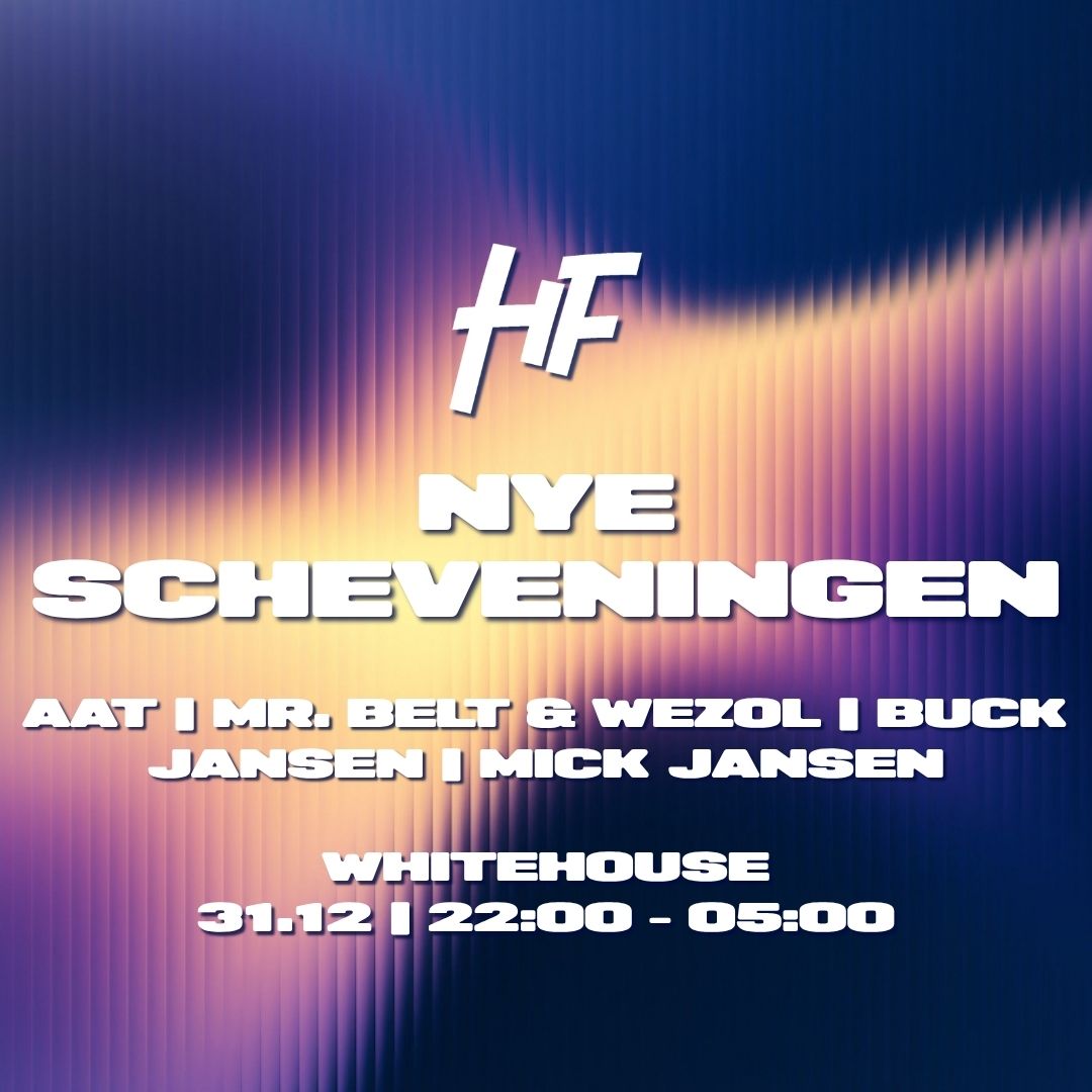 Happy Feelings NYE Scheveningen - Whitehouse W/ Mr. Belt & Wezol & More