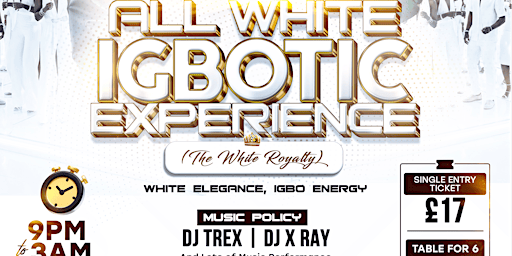 ALL WHITE IGBOTIC EXPERIENCE