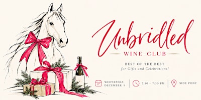 Unbridled Wine Club: Best of the Best — Gifts & Celebrations!