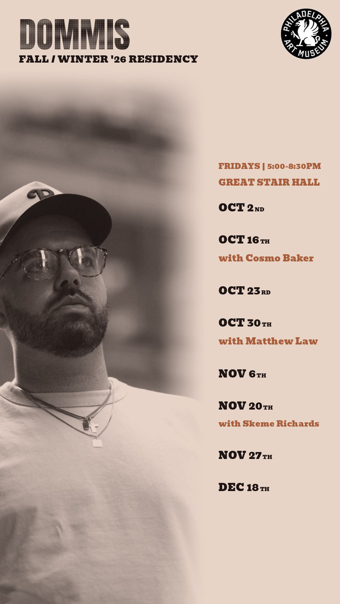 Philadelphia Art Museum: DJ Dommis Residency