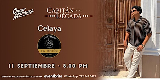 Omár Márquez | Gira: "Capitán de una Década" | CELAYA