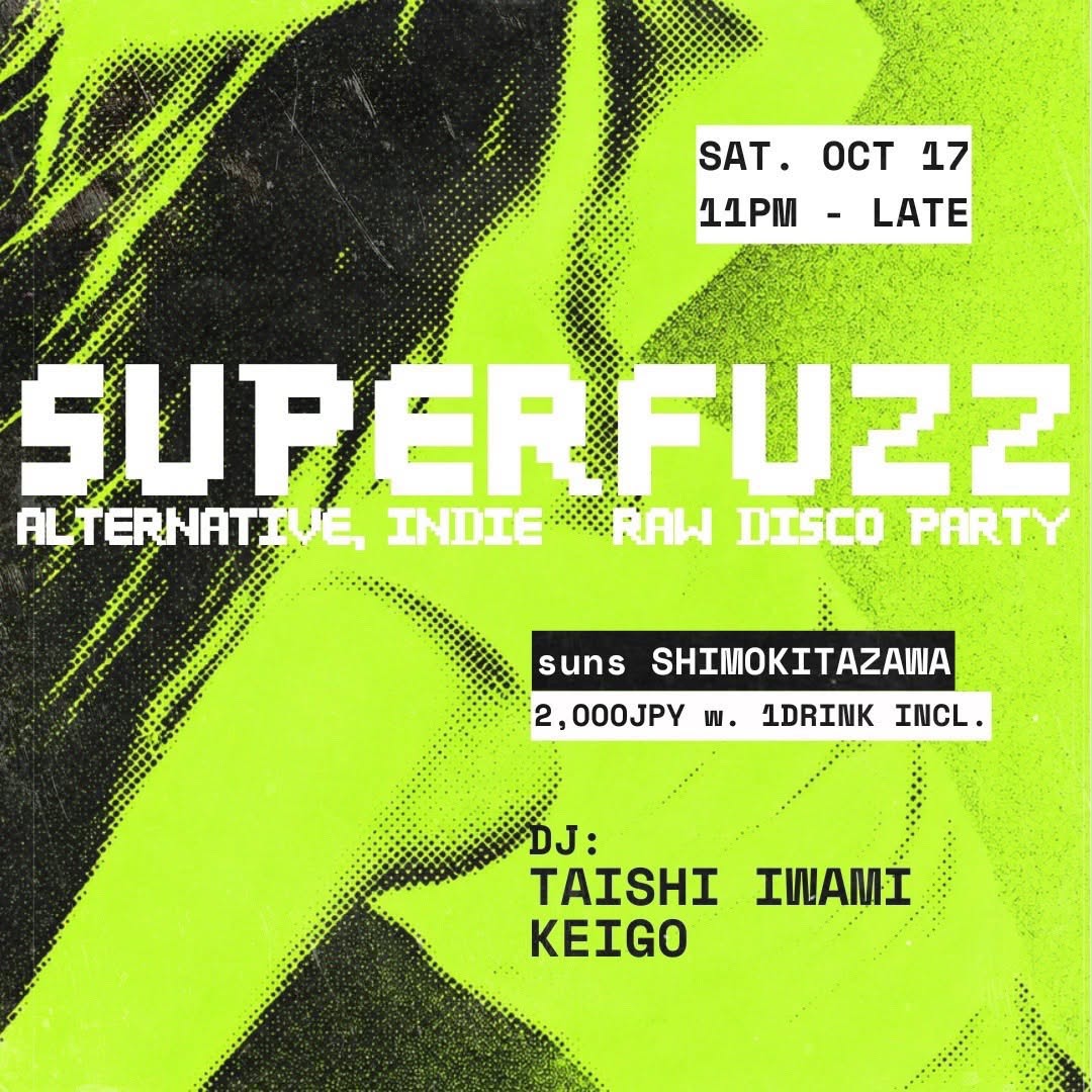 SUPERFUZZ Alternative Indie & Raw Disco Party