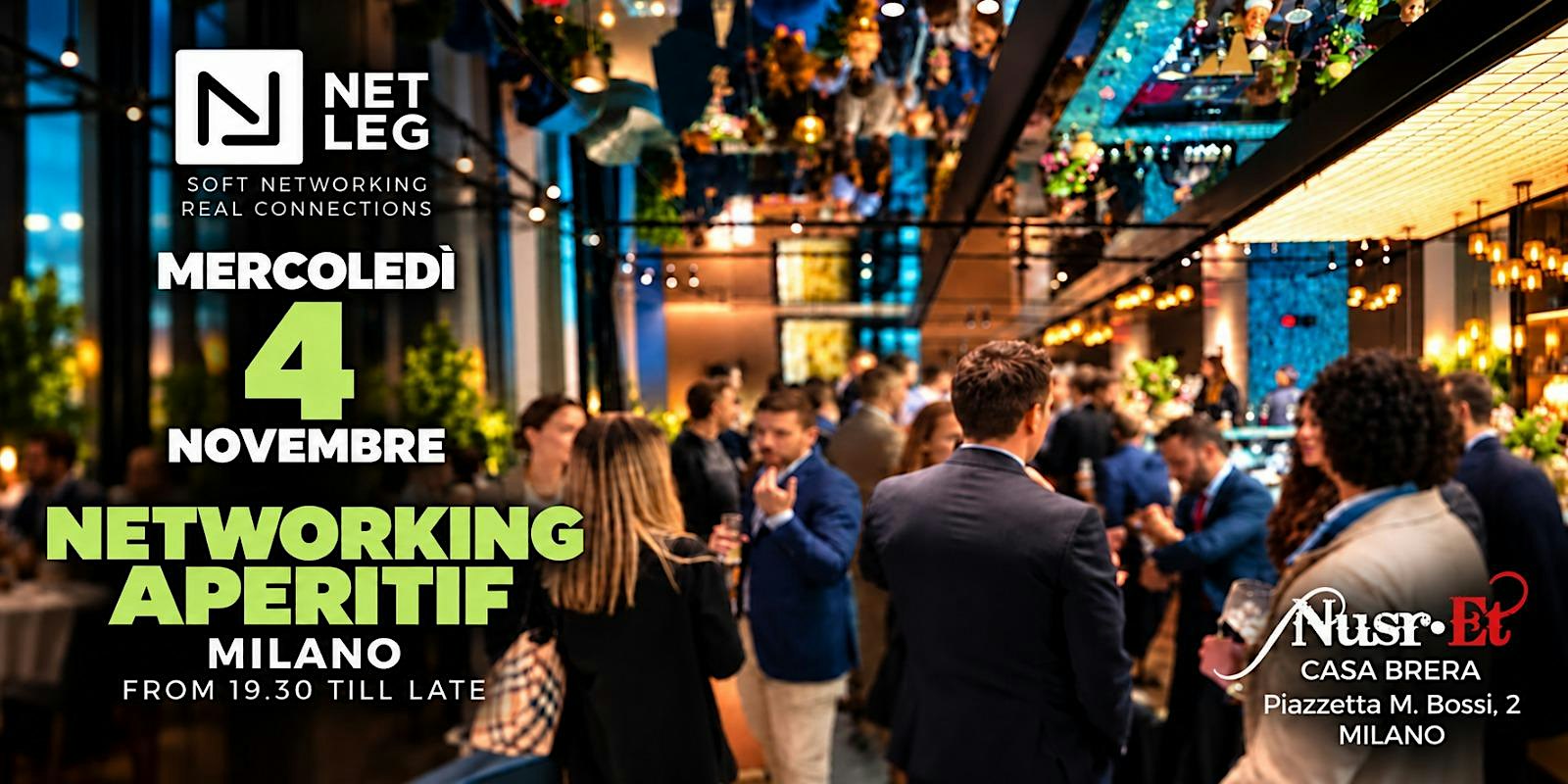 NetLeg Milano Networking Aperitif @Nusr-et Steakhouse