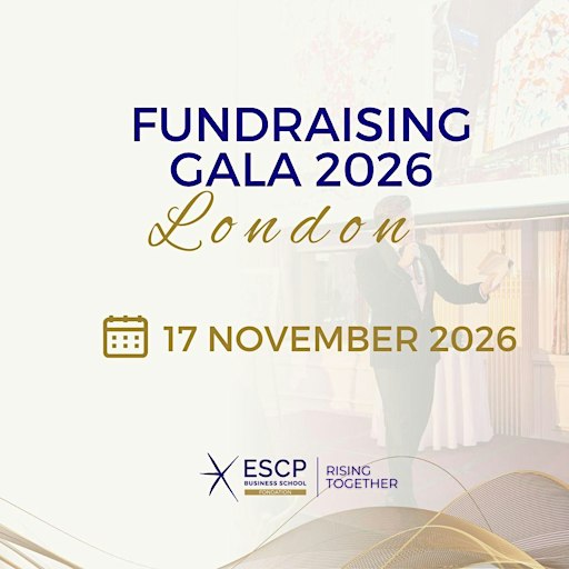 ESCP LONDON FUNDRAISING GALA  DINNER 2026