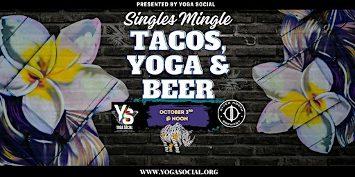 Singles Mingle Tacos , Yoga, Beer & Social Hour at River North Brewery