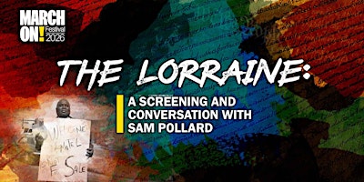 The Lorraine: A Screening and Conversation with Sam Pollard