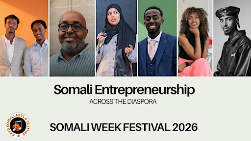 Building Futures: Somali Entrepreneurship Across the Diaspora