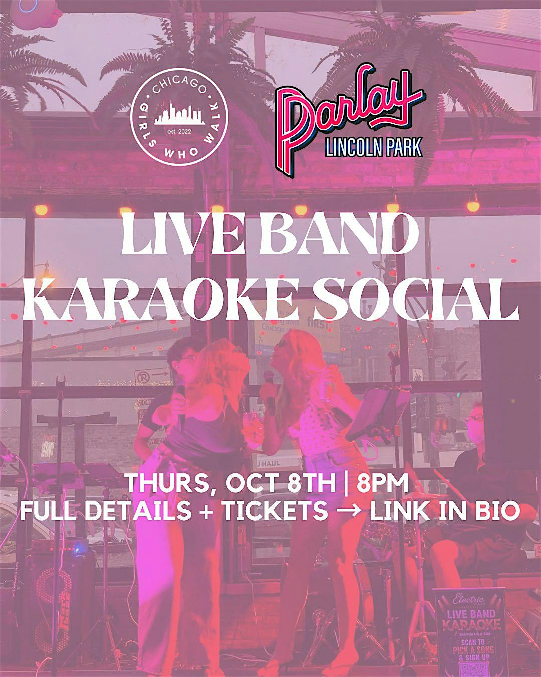 LIVE BAND KARAOKE x CHICAGO GIRLS WHO WALK