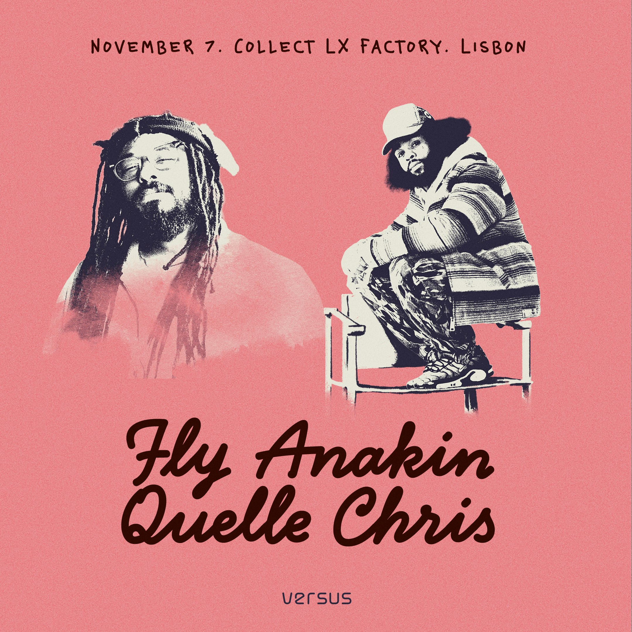 Versus: Fly Anakin & Quelle Chris em Lisboa