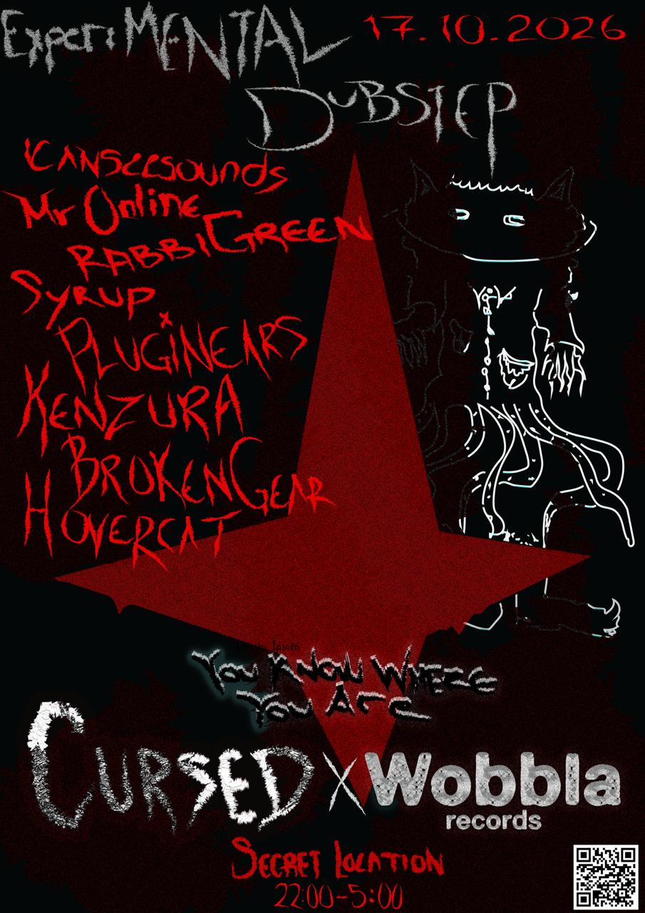 You Know Where You Are // Cursed invites Wobbla