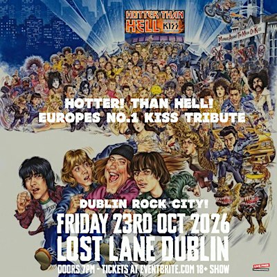 Hotter Than Hell - Kiss Tribute at Lost Lane Dublin 23/10/26
