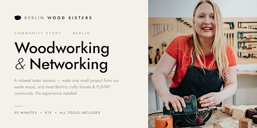 Woodworking & Networking with Berlin Wood Sisters