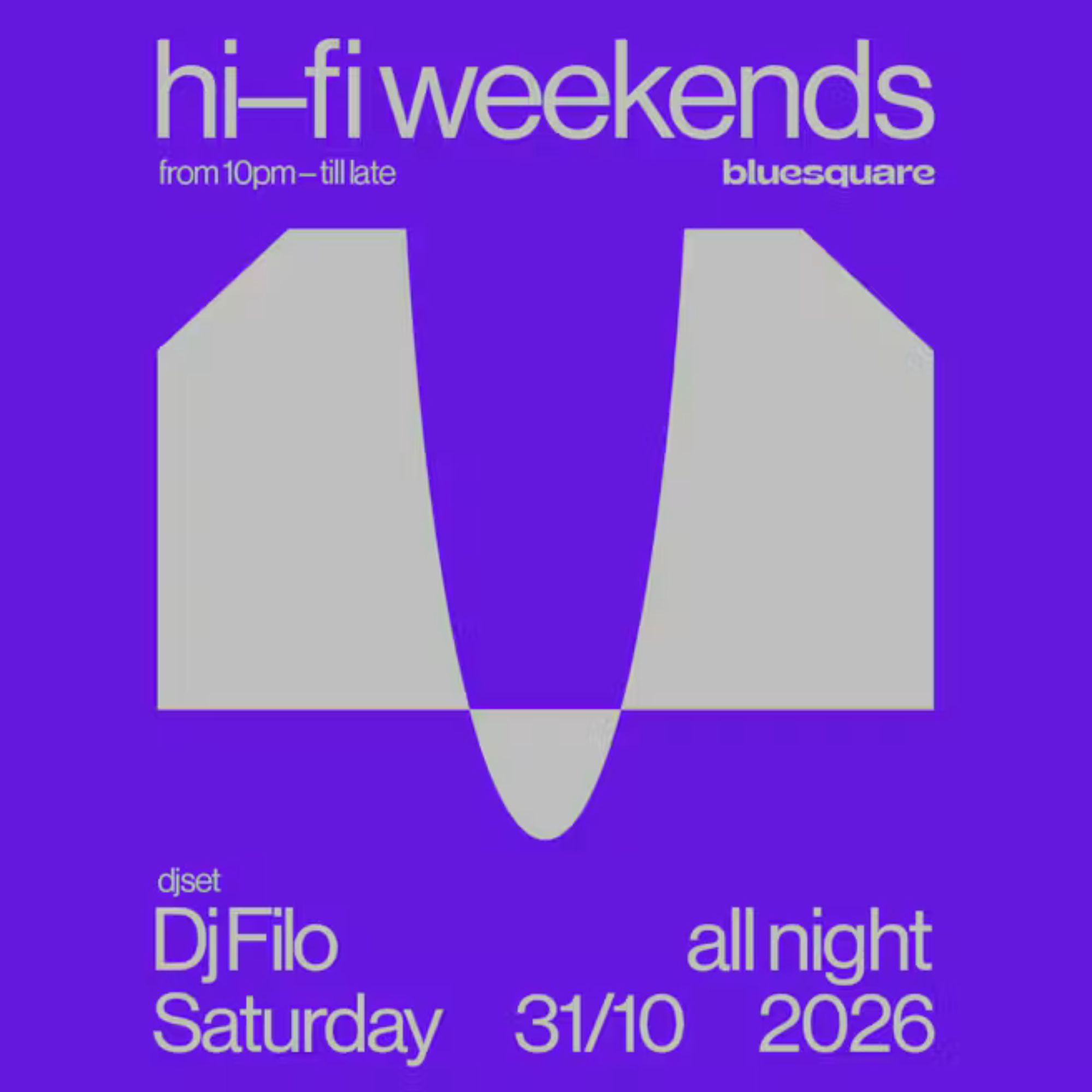 Hi-Fi Weekends with DJ FILO *Free Entry*