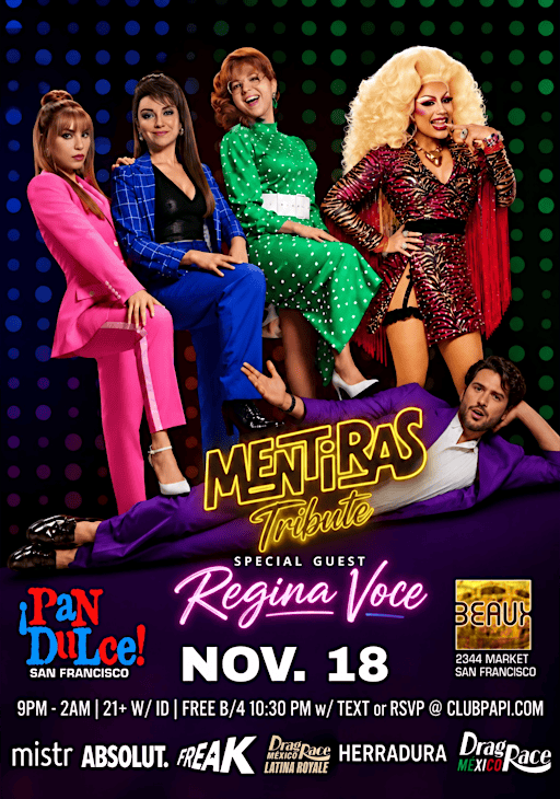PAN DULCE PRESENTS "MENTIRAS TRIBUTE" W/RPDR STAR REGINA VOCE @ BEAUX SF
