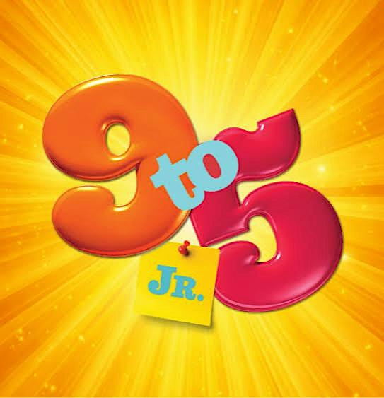 9 to 5 The Musical Jr - Tuesday 20th October