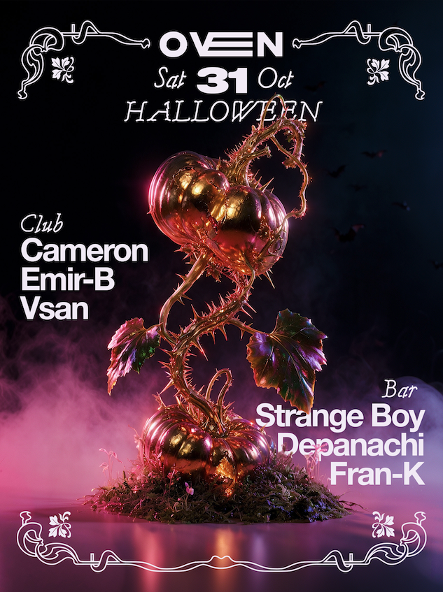 HALLOWEEN Cameron + V San + Amir-b / Bar: Strange Boy + Depanachi + Fran-K
