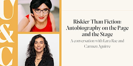 Riskier Than Fiction: Autobiography on the Page and the Stage