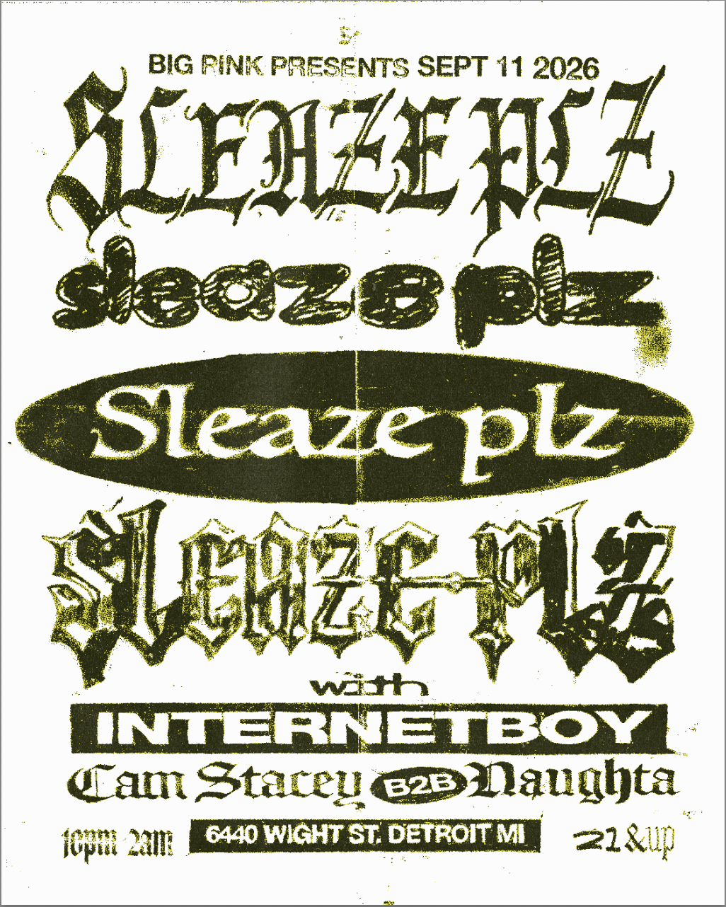 SLEAZE PLZ: AN INDIE SLEAZE PARTY (INTERNETBOY, CAM STACEY B2B NAUGHTA)