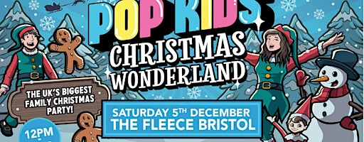 Popkids Bristol - Christmas Wonderland