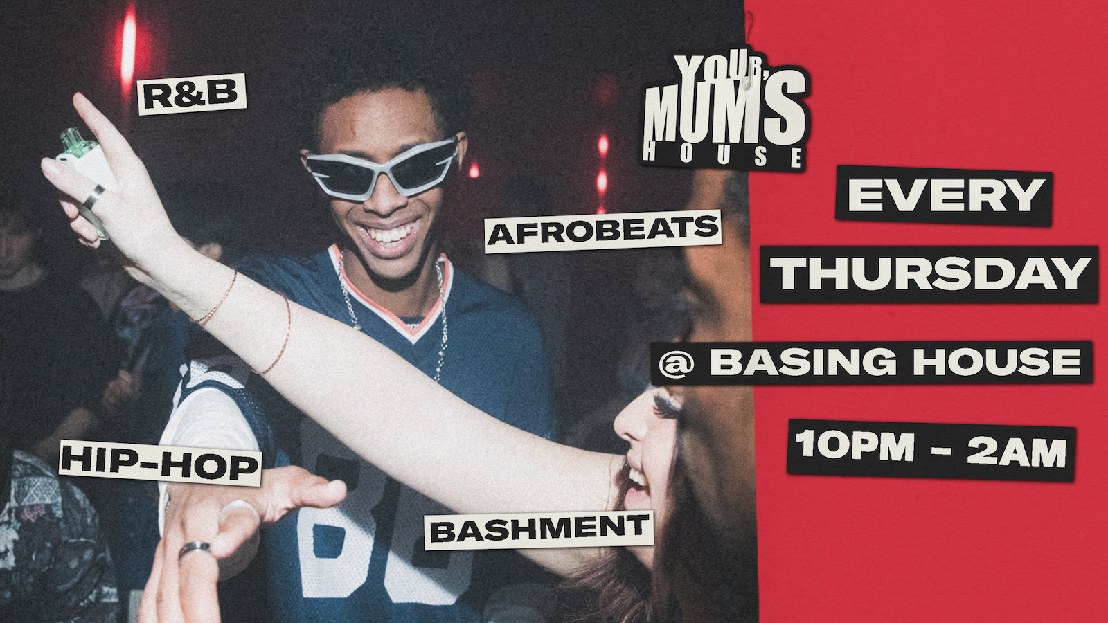 YOUR MUM'S HOUSE