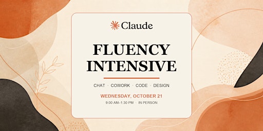 Claude Fluency Intensive: Chat, Cowork, Code & Design