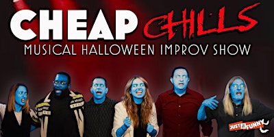 Cheap Chills - Musical Halloween Improv Show