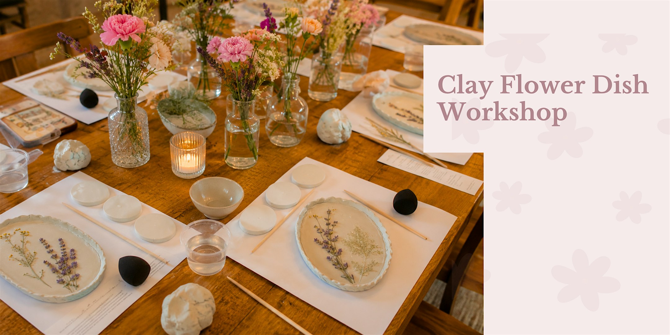 Clay Flower Dish Workshop