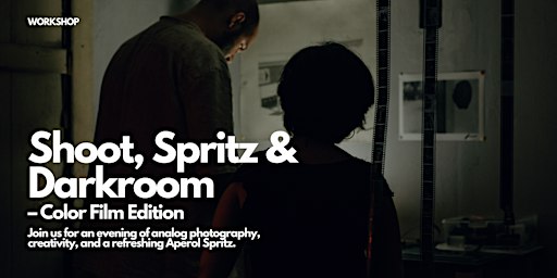 Shoot, Spritz & Darkroom – Color Film Edition ️