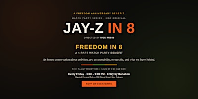 JAY-Z in 8  Watch Party ( an HBO  4 part documentary-series)