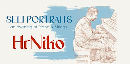 Selfportraits an evening of Piano and Strings