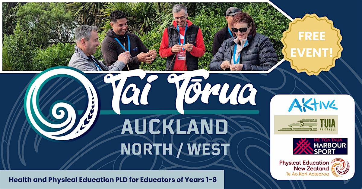 Tai Tōrua PLD Day - Health & PE PLD for teachers of Years 1-8  AUCKLAND NW