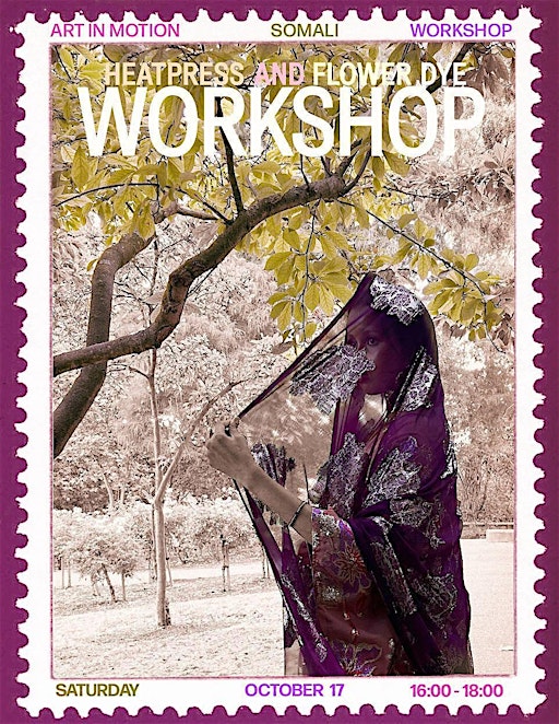 Art in Motion Workshop: Sustainable Somali Fashion by Jihan Hersi