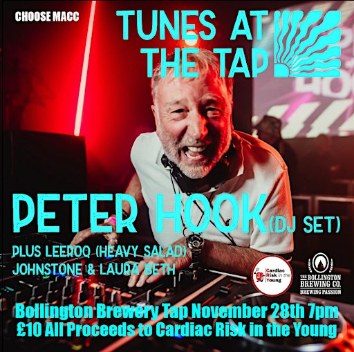 Choose Macc Peter Hook DJ set in aid of Cardiac Risk in the Young