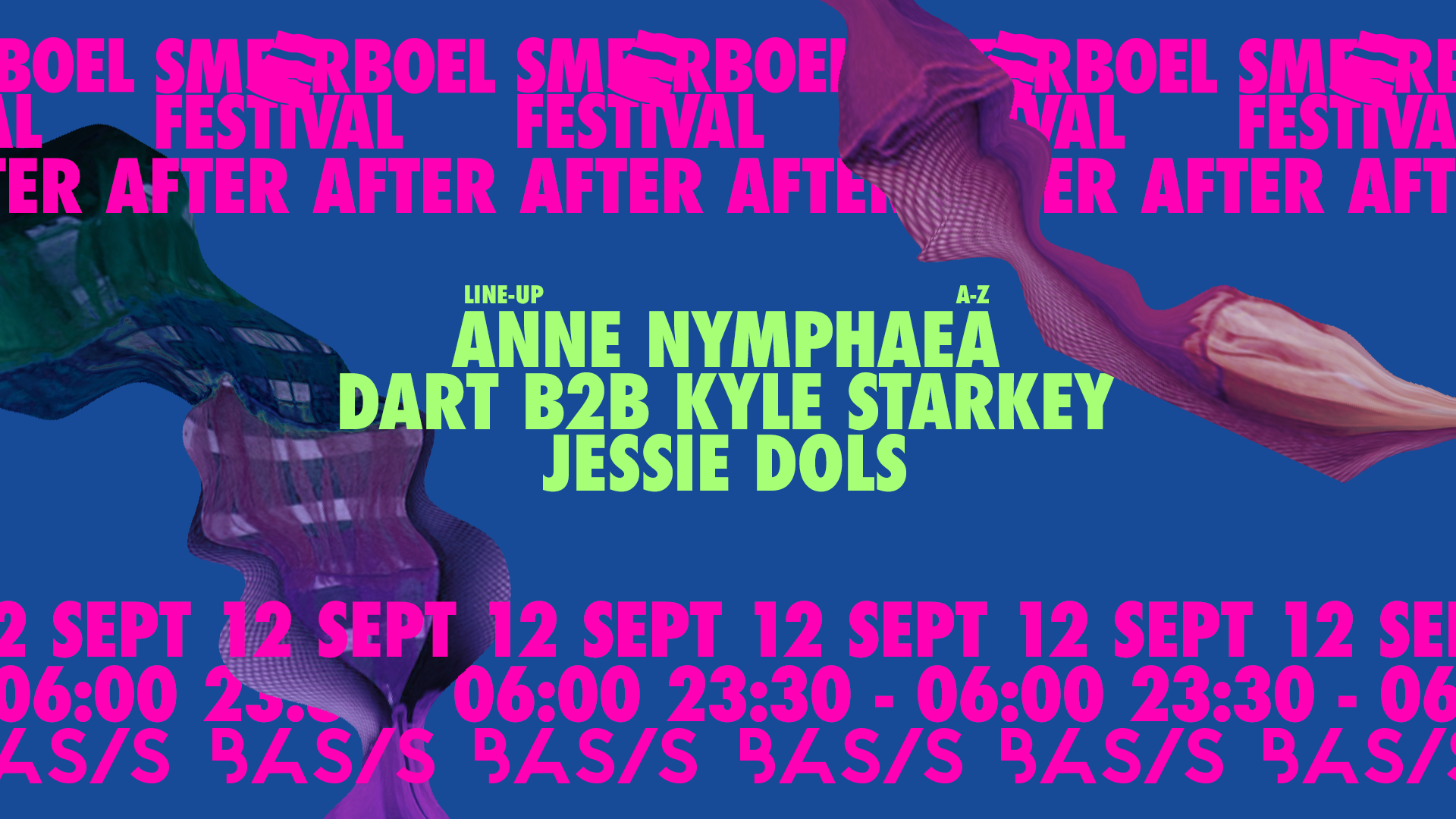 BASIS x Smeerboel After/ Anna Nymphaea/ DART b2b Kyle Starkey/ Jessie Dols