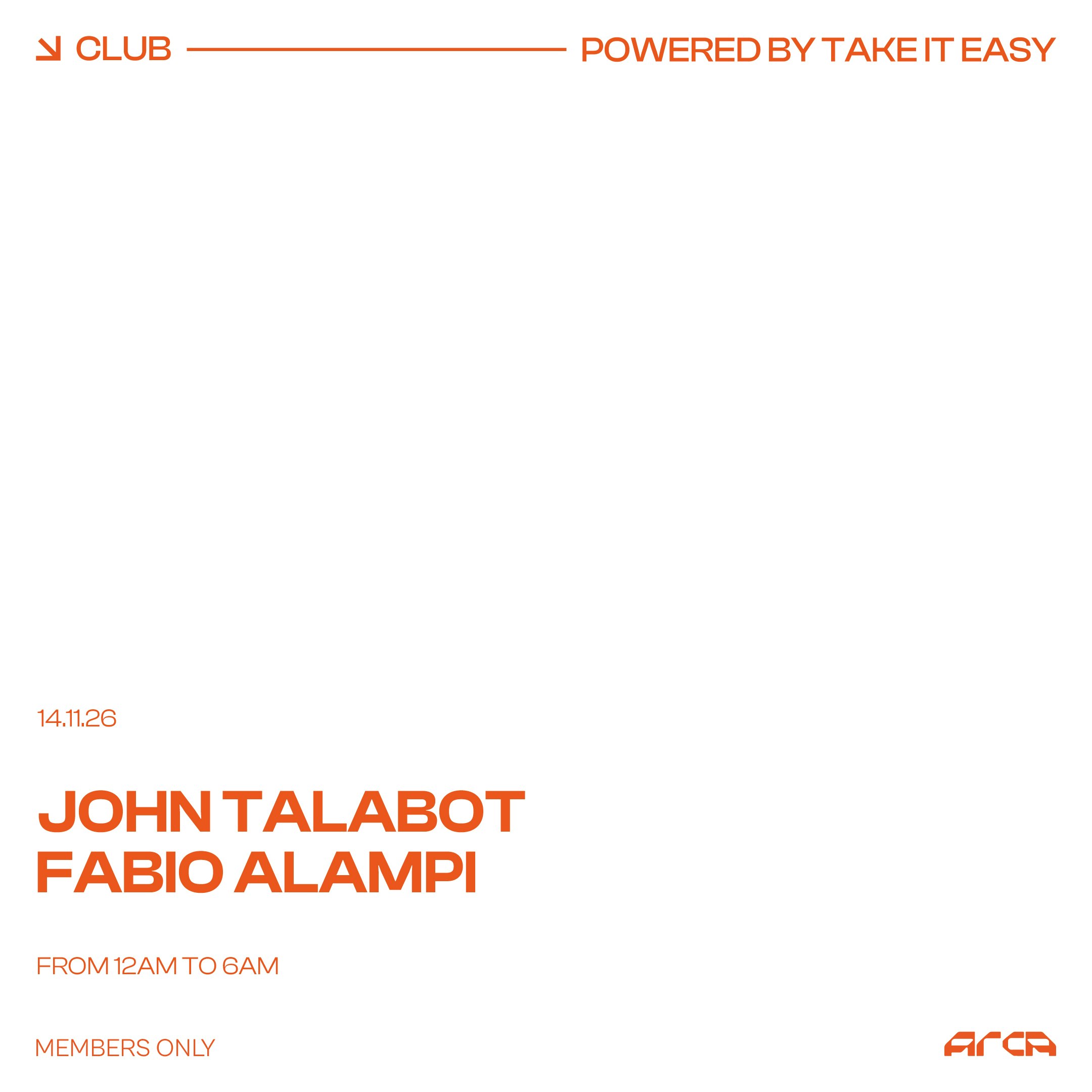 Take It Easy Black Label with John Talabot [ACCESSO RISERVATO AI TESSERATI ARCA]