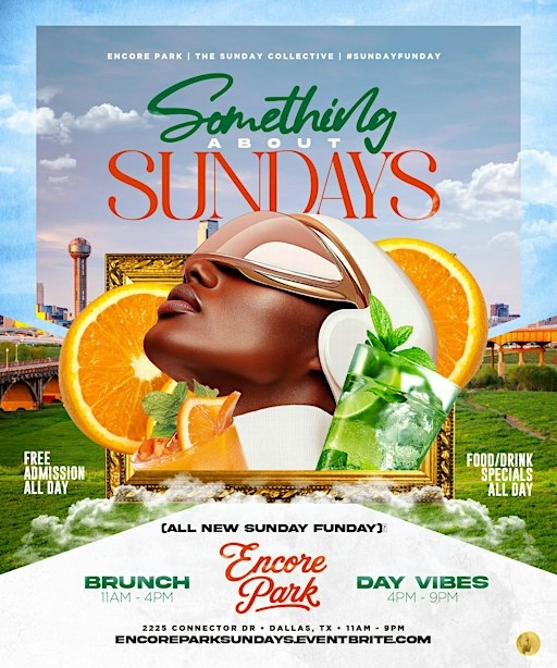 Something about Sunday's @ Encore Park (All New Sunday Funday)