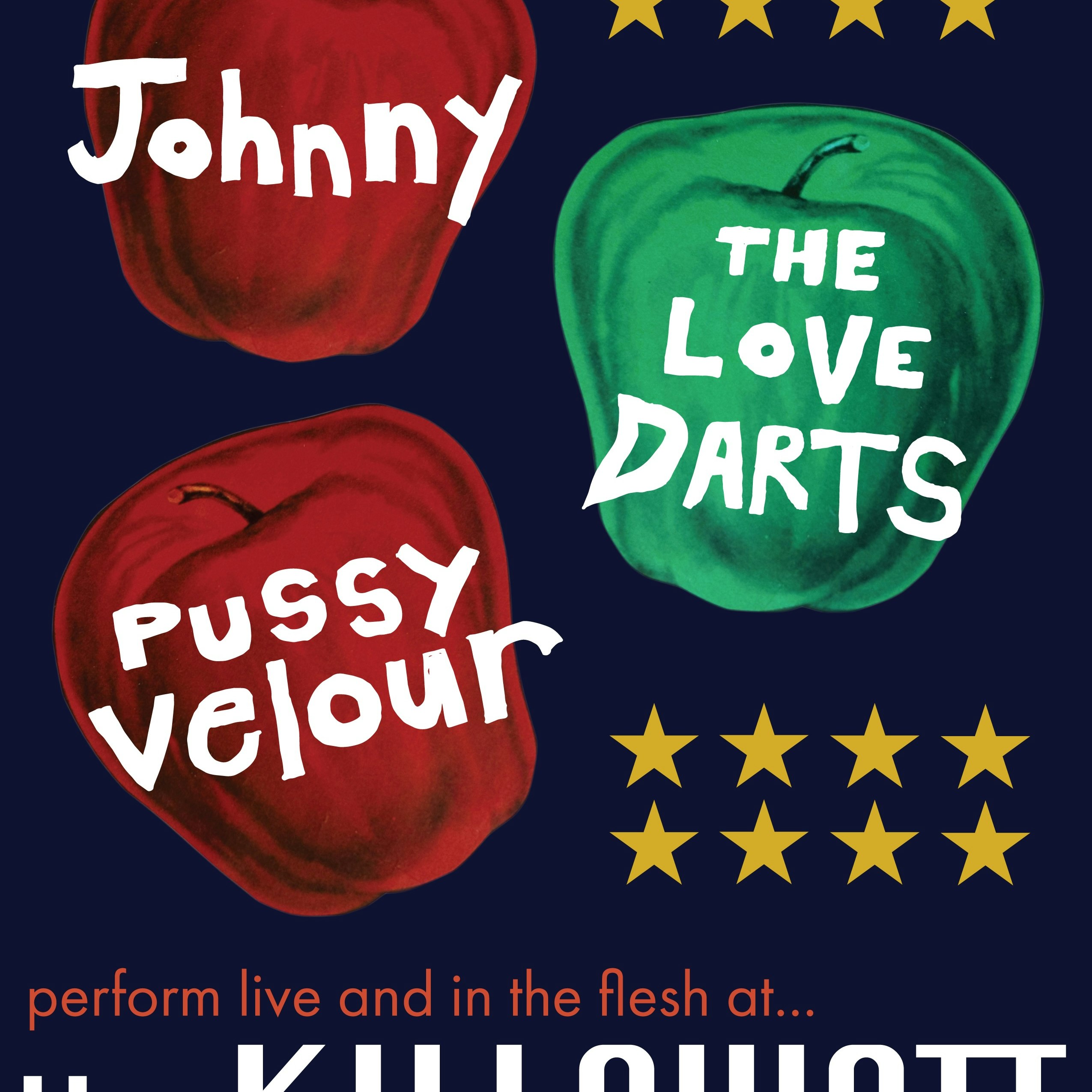 The Love Darts, Pussy Velour and Johnny 