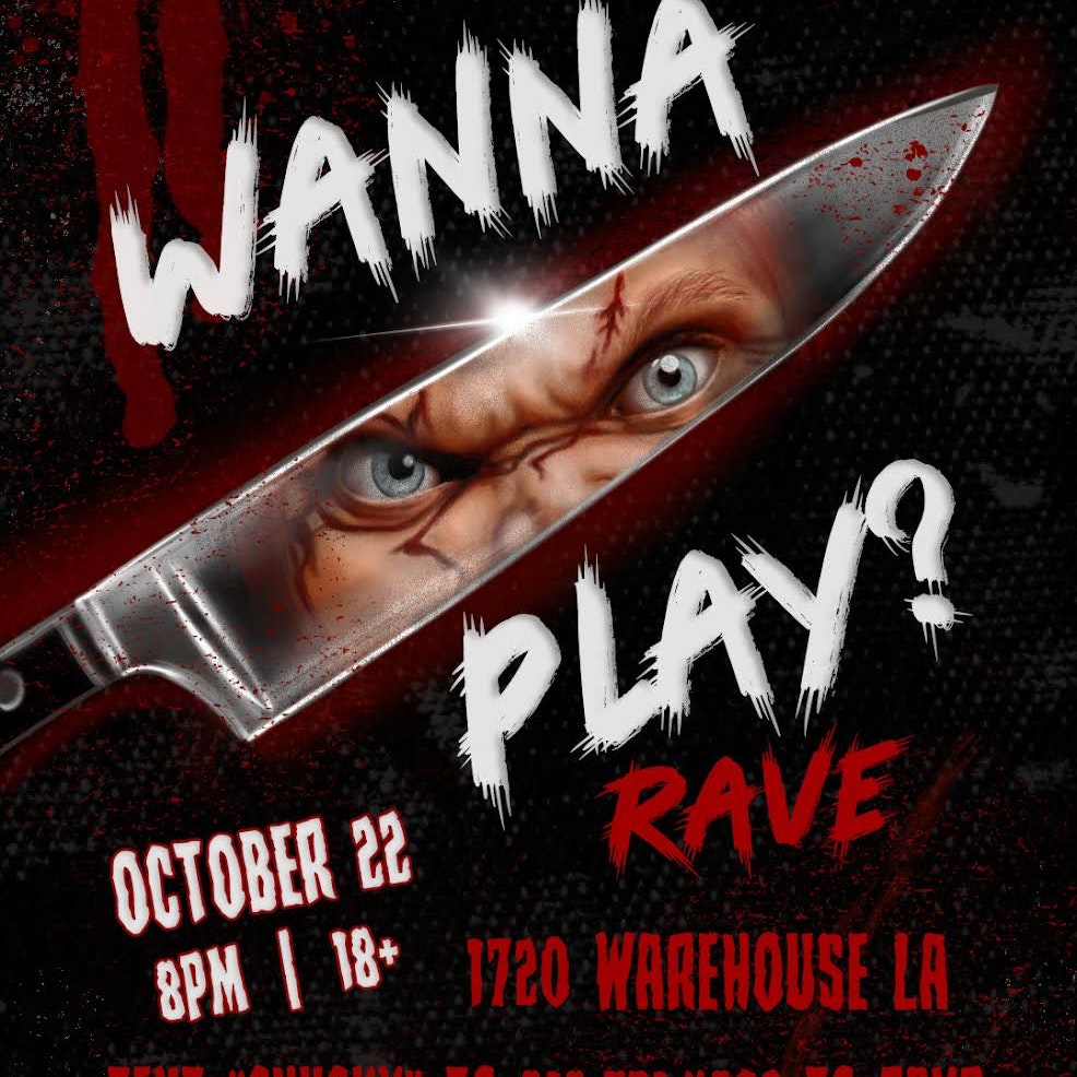 WANNA PLAY? CHUCKY RAVE