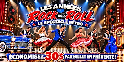 Verchères : Samedi 27 mars 2027 à 19h30 : LES ANNÉES ROCK AND ROLL