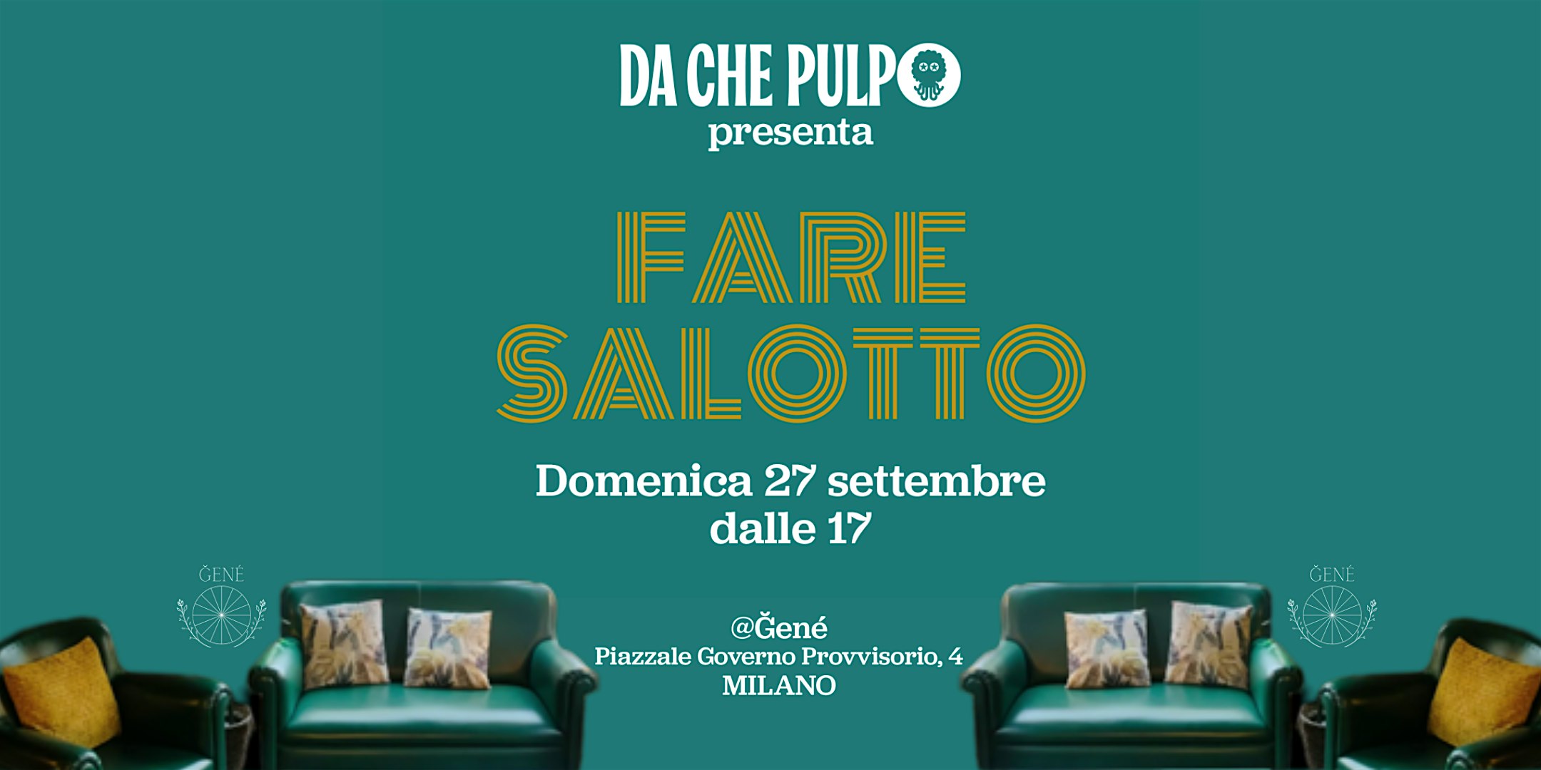 Fare Salotto|con Stella Pulpo