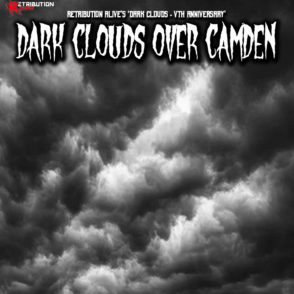 Retribution Alive: Dark Clouds Vth Anniversary