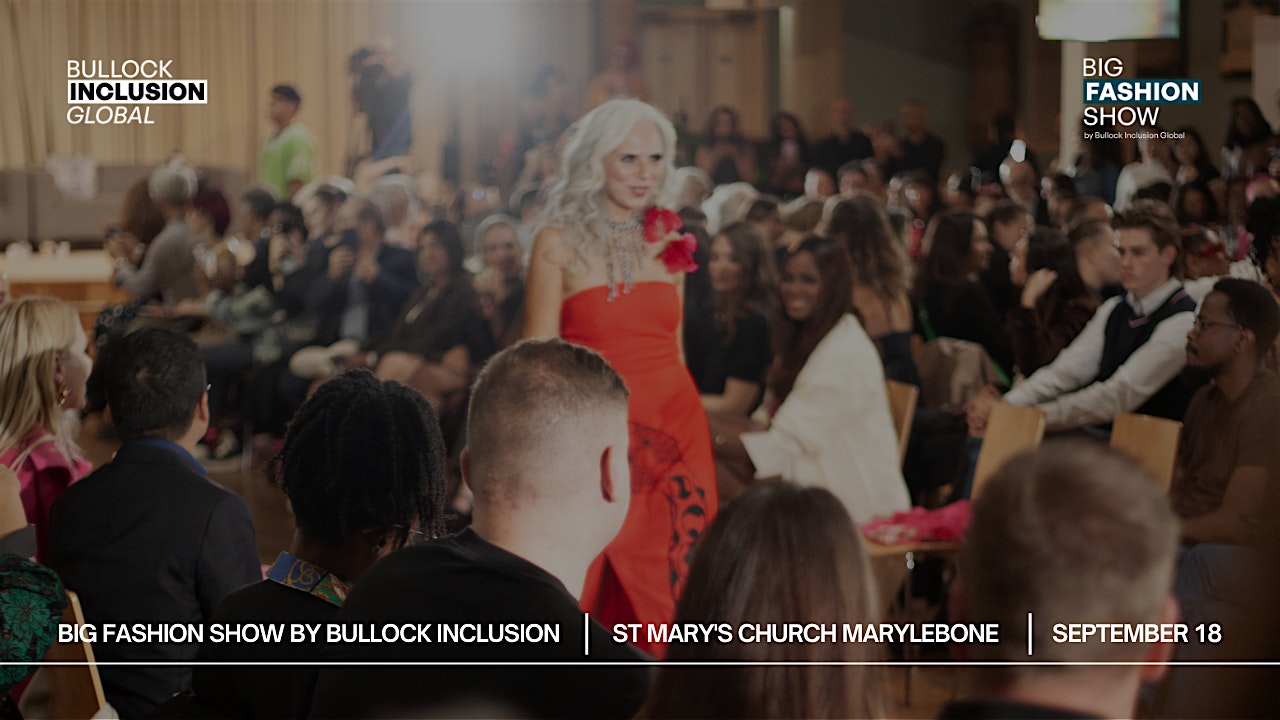 BIG Fashion Show by Bullock Inclusion