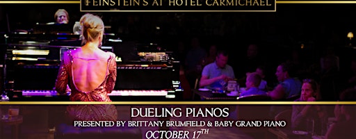 DUELING PIANOS presented by Brittany Brumfield & Baby Grand Entertainment