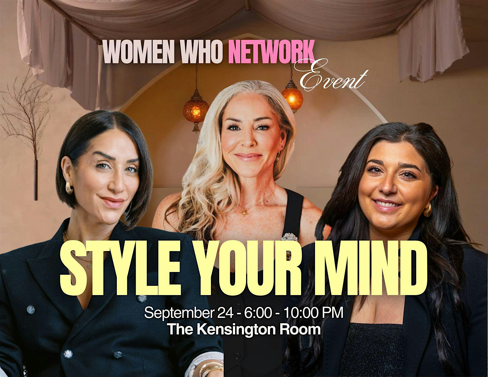 STYLE YOUR MIND™:Elevate Your Confidence from Within (Women Who Network)