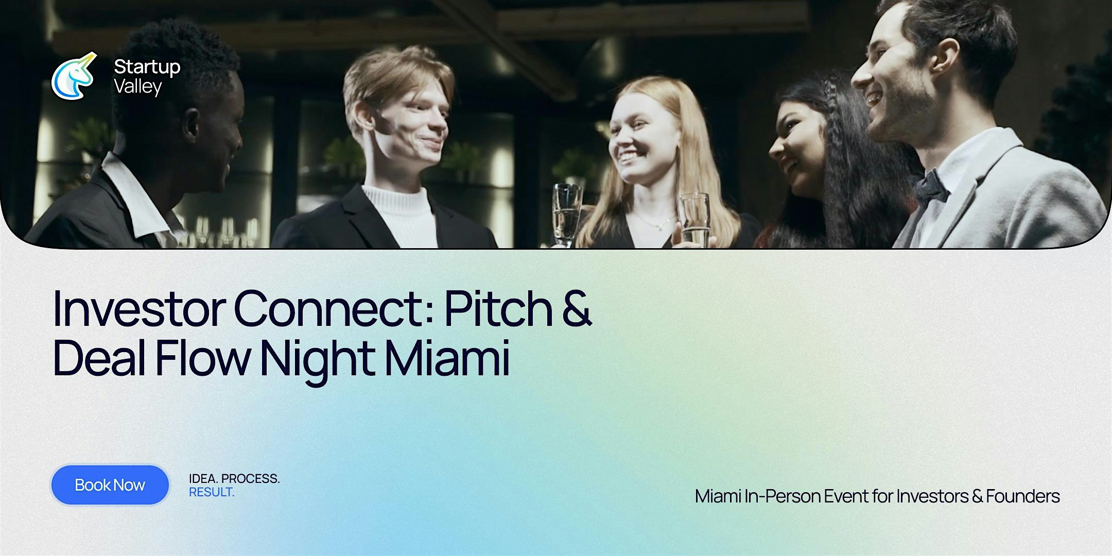 Investor Connect: Pitch & Deal Flow Night in      Miami