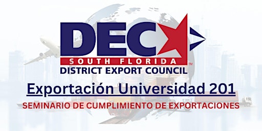 Exportación Universidad 201 - Seminario de Cumplimiento de Exportaciones