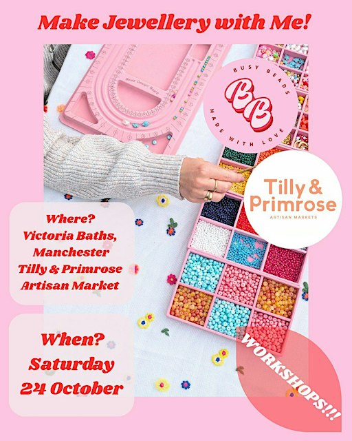 Beaded Bracelet Workshop at Tilly & Primrose Artisan Market