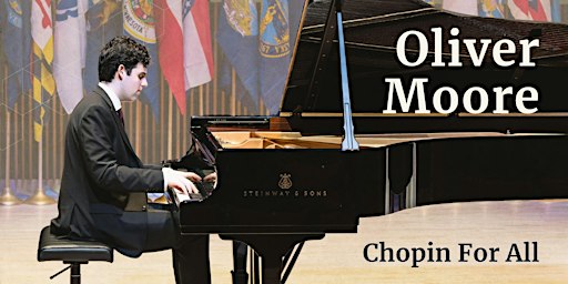 CHOPIN for ALL featuring Oliver Moore - Coral Gables
